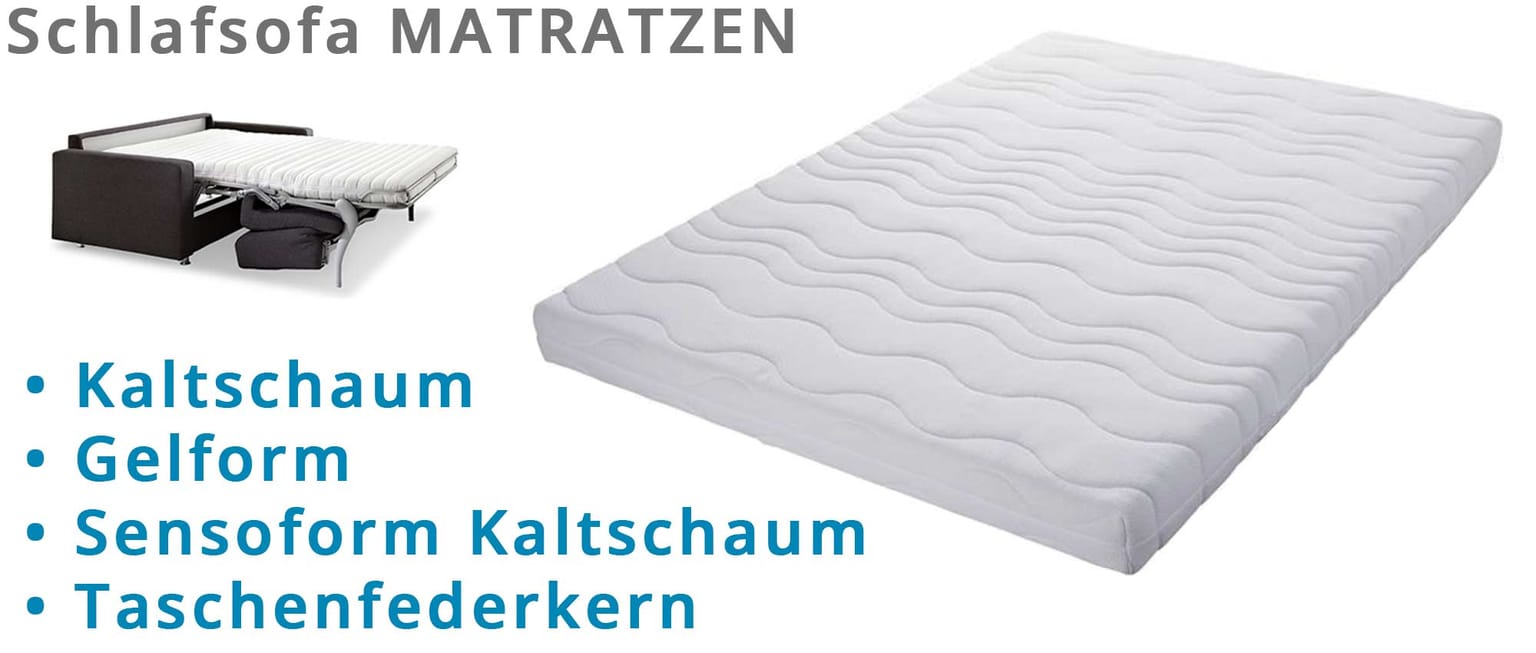 MATRATZEN für Schlafsofas - Kaltschaum, Sensoform, Gelform, Tonnentaschenfederkern